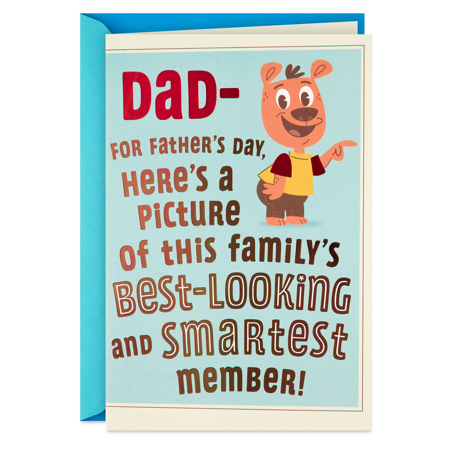 Best-Looking, Smartest Family Member Funny Father's Day Card for Dad