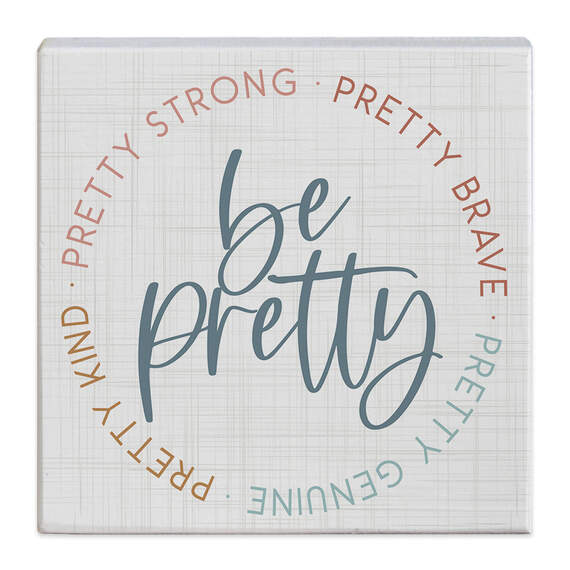 Simply Said Be Pretty Quote Gift-a-Block Wood Sign, 5.25x5.25