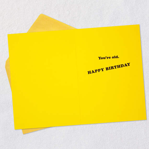 Friends™ Oh My God You're Old Funny Birthday Card, , large image number 3
