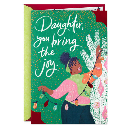You Bring the Joy Christmas Card for Daughter, 