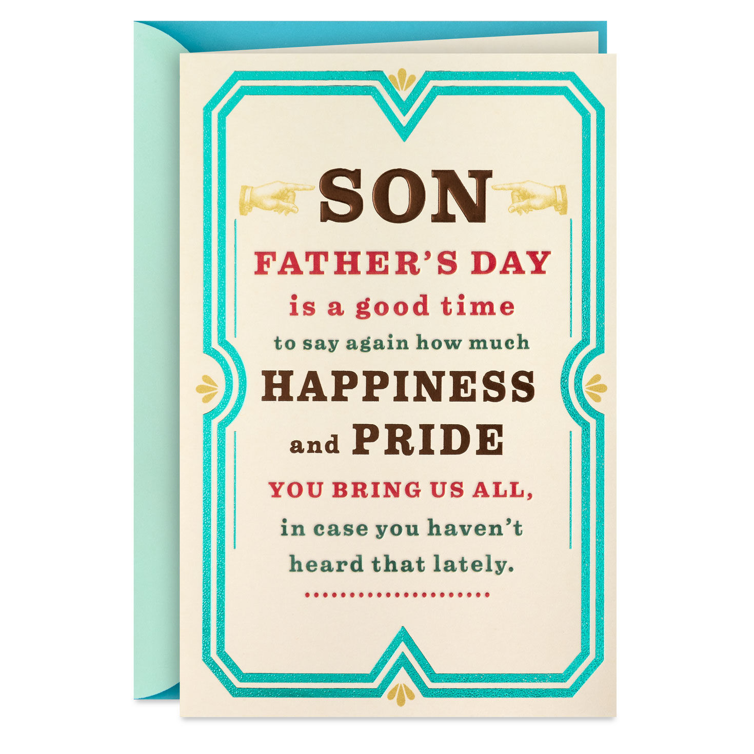 You Bring Us Happiness and Pride Father's Day Card for Son