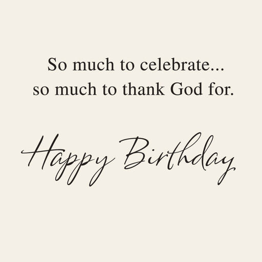Celebrate Every Good Thing Religious Birthday Card, 