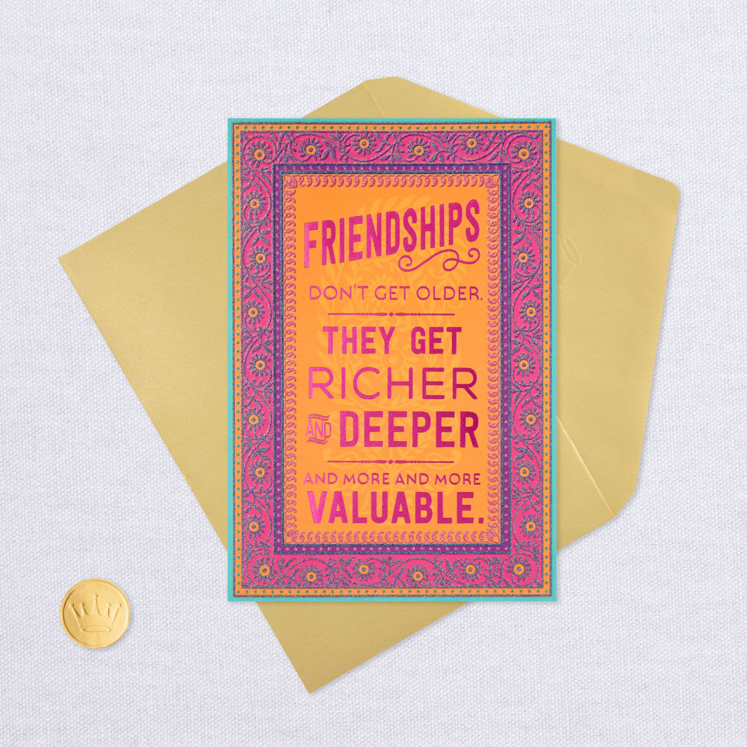 Friendships Get Deeper, Not Older Birthday Card for only USD 3.99 | Hallmark