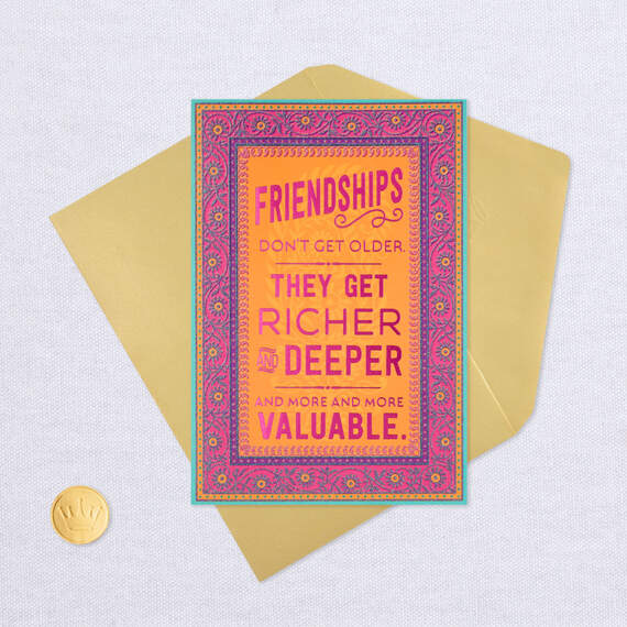 Friendships Get Deeper, Not Older Birthday Card, , large image number 5