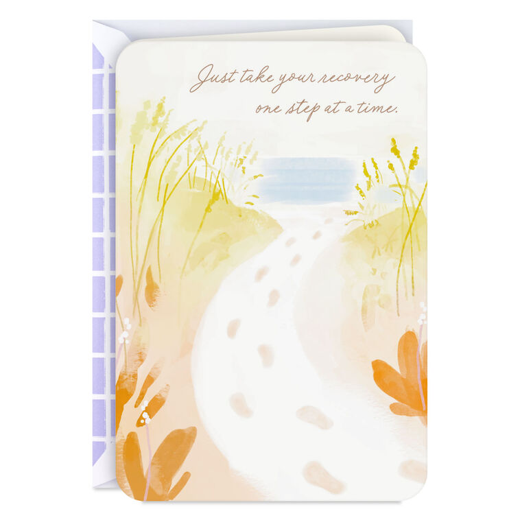 Just Take Your Recovery One Step at a Time Get Well Card