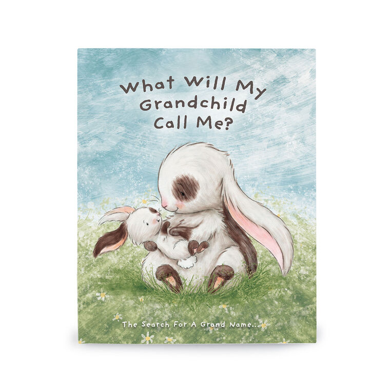 Bunnies by the Bay What Will My Grandchild Call Me? Storybook