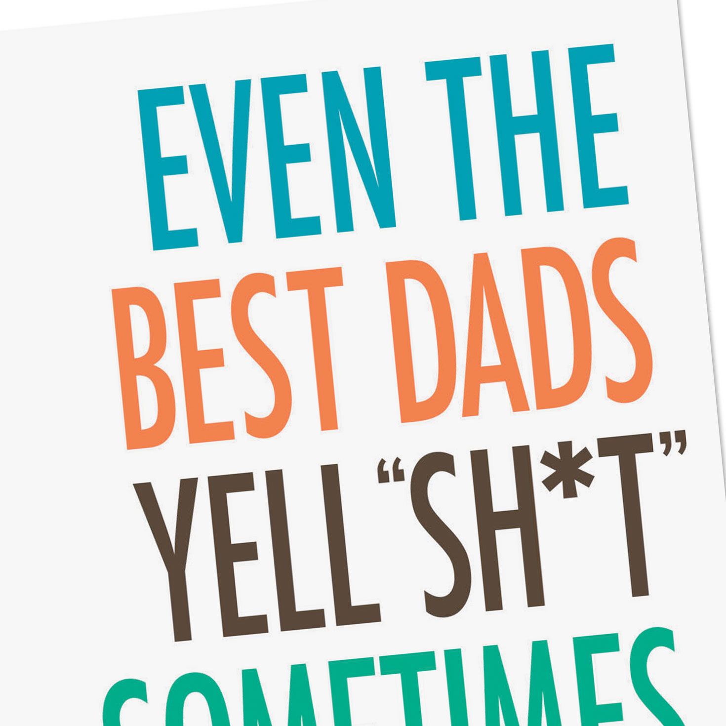 Even the Best Dads Yell "Shit" Funny Father's Day Card Card Front Detail image number 4