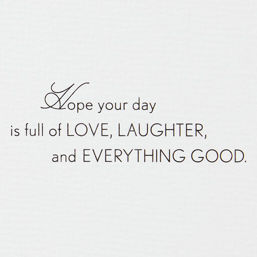Love, Laughter and Everything Good Birthday Card for Sister, 