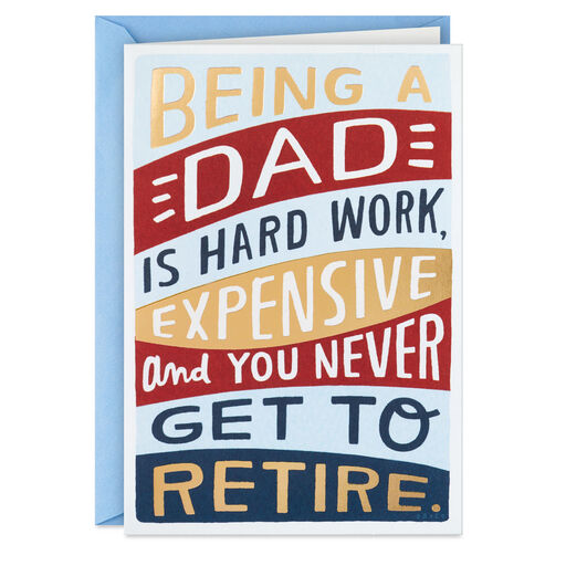 Being a Dad Is Hard Work Funny Father's Day Card for Dad, 