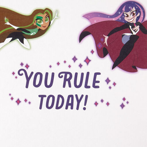 DC Comics™ DC Super Hero Girls™ You Rule Today Birthday Card, 