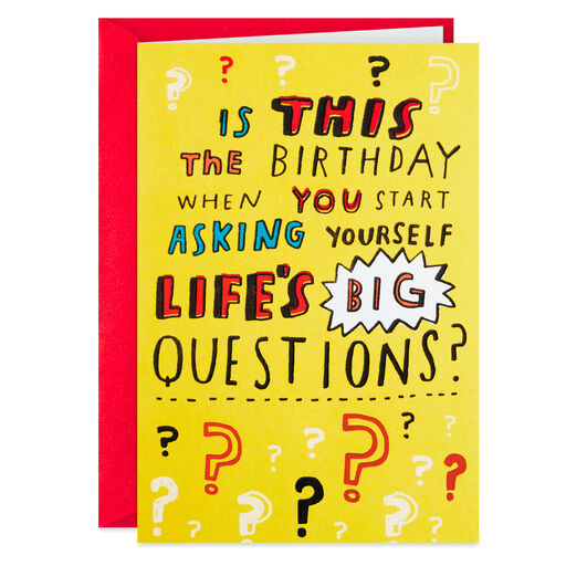 Life's Big Questions Funny Birthday Card, 
