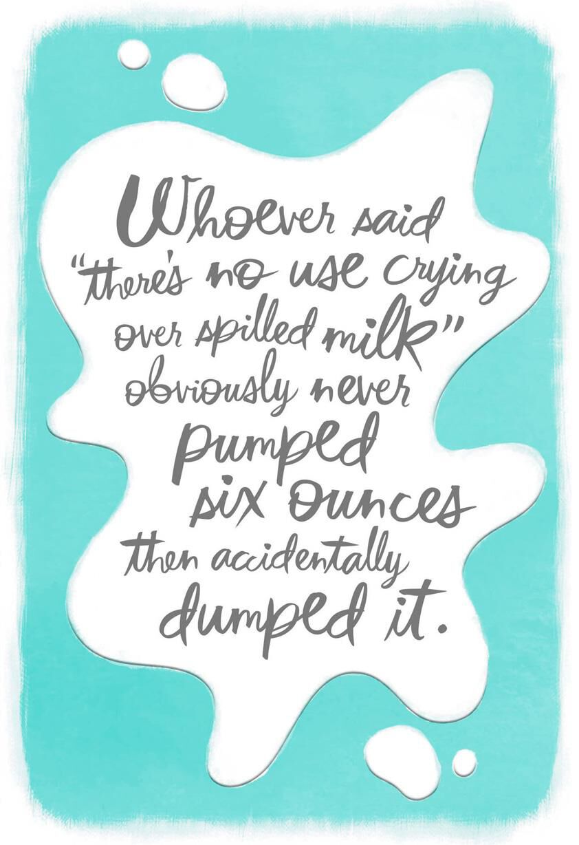 New Mom Spilled Milk Encouragement Card