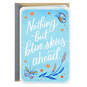 Nothing But Blue Skies Ahead Thinking of You Card, , large image number 1