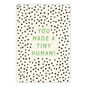 You Made a Tiny Human New Baby eCard, , large image number 2