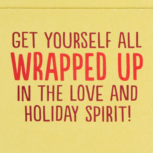 Get Yourself All Wrapped Up Funny Christmas Card, 