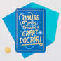 You're Going to Be a Great Doctor Medical School Graduation Card, , large image number 5
