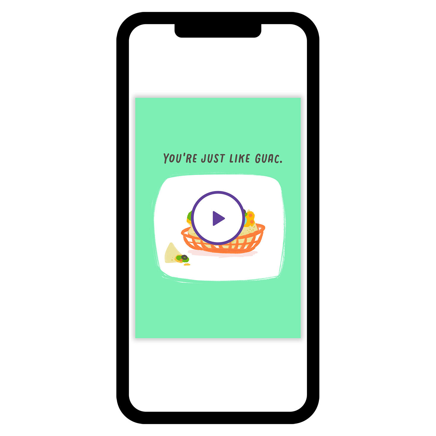 You're Just Like Guac Funny eCard