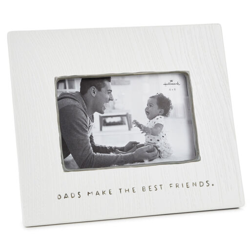 Dads Make the Best Friends Ceramic Picture Frame, 4x6, 
