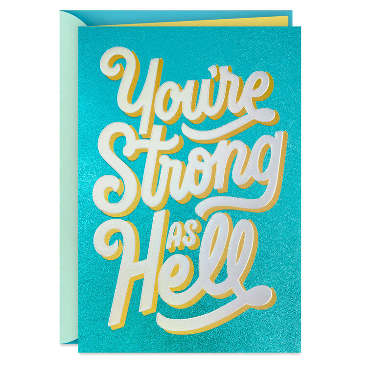 You're Strong as Hell Encouragement Card