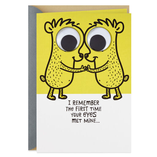 The First Time Our Eyes Met Googly-Eyes Funny Anniversary Card, 