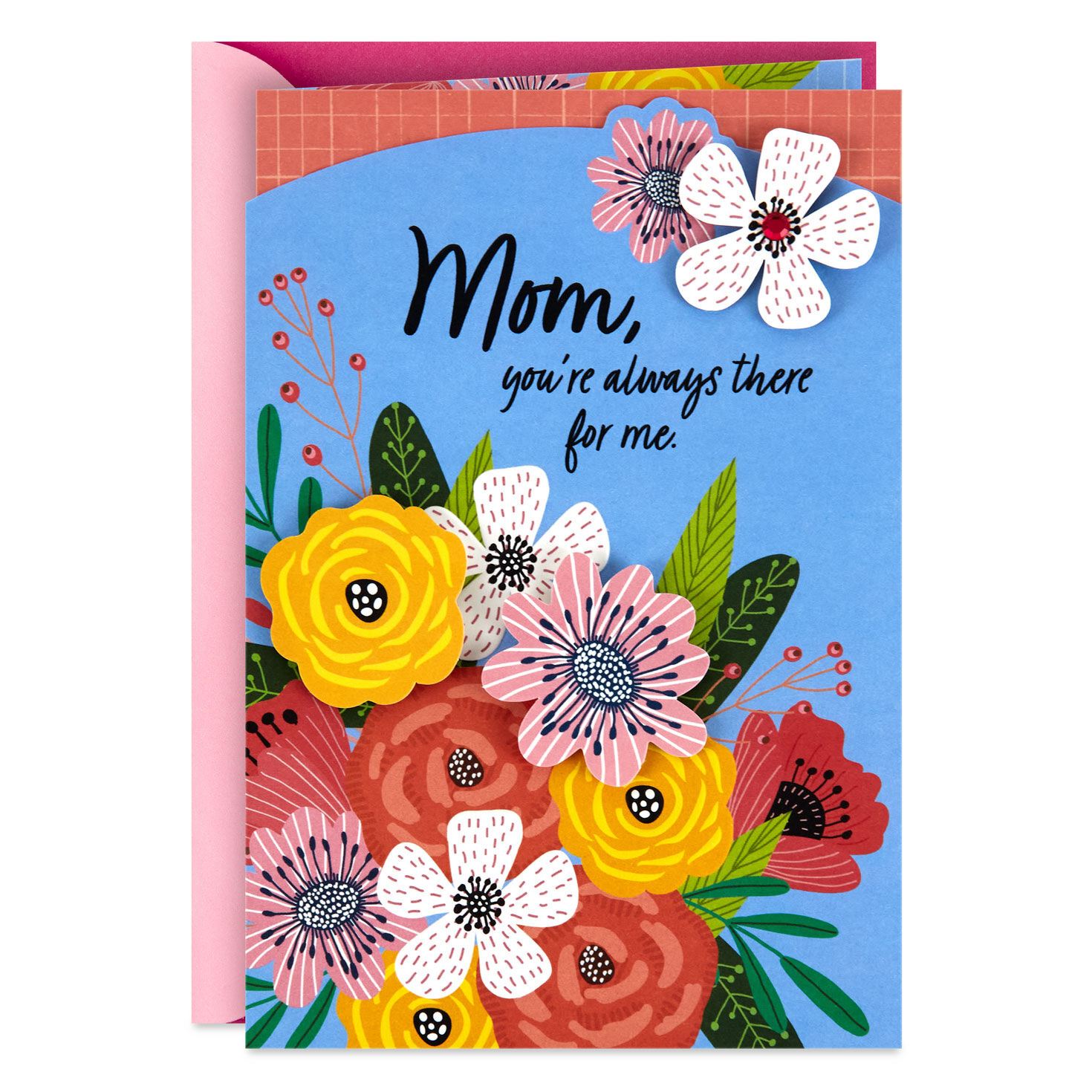 You're Always There for Me Mother's Day Card for Mom