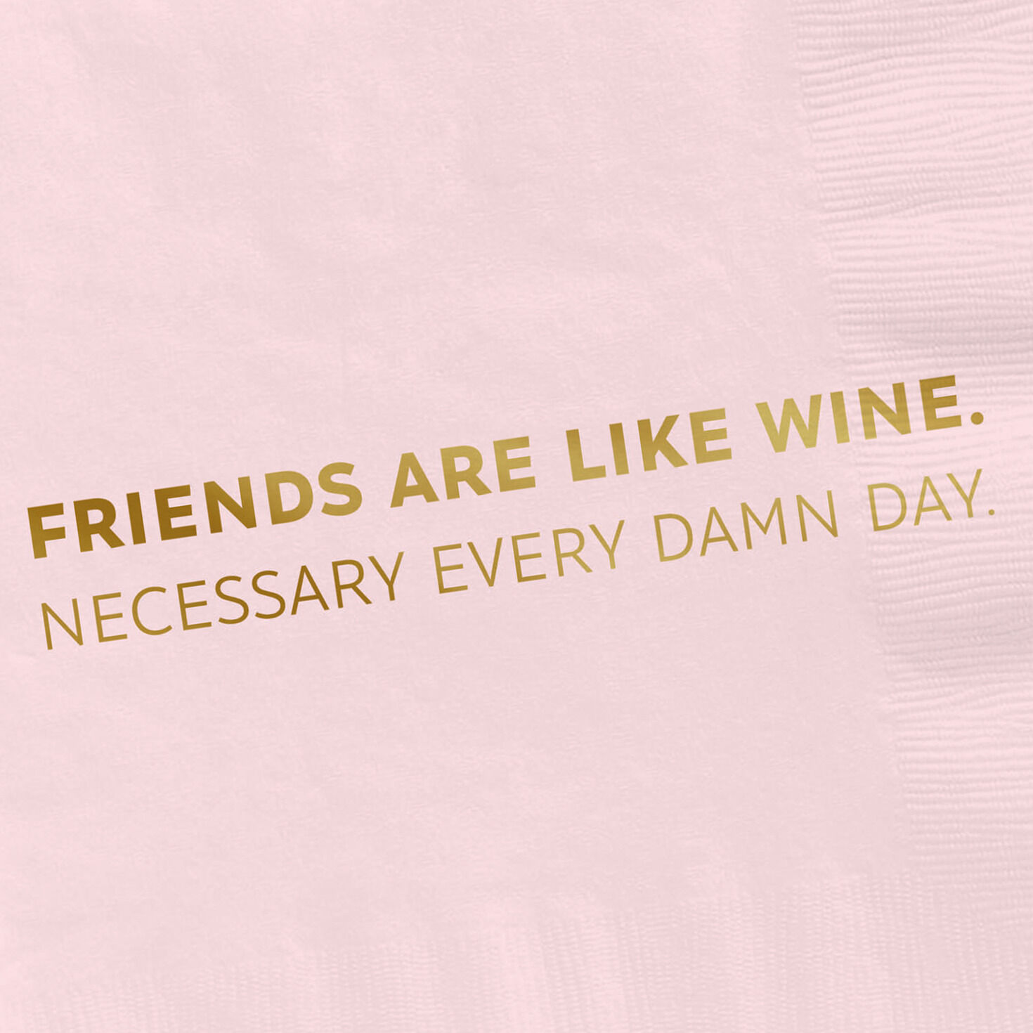 Soft Pink "Friends Are Like Wine" Cocktail Napkins, Set of 16 for only USD 4.49 | Hallmark