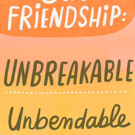 Unbreakable, Unbendable, Unstoppable Friendship Card, , large image number 4