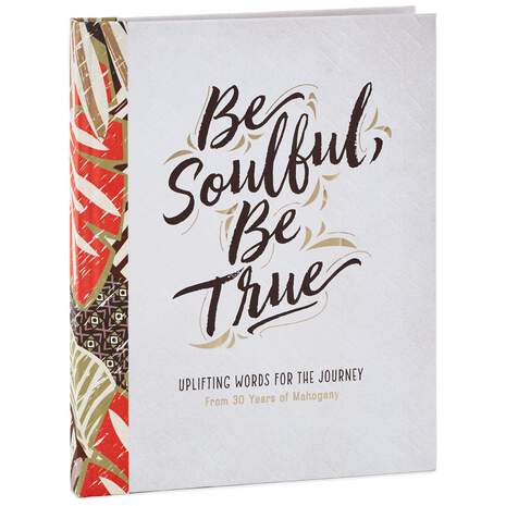 Be Soulful, Be True: From 30 Years of Mahogany Book, , large
