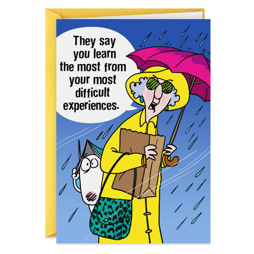 Maxine™ Rainstorm Funny Encouragement Card, 