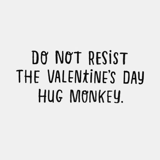 Hug Monkey Funny Valentine's Day Card, 