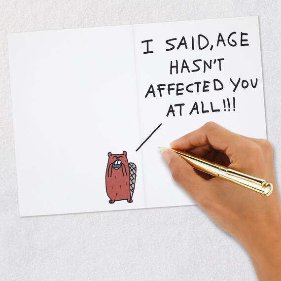 Aging Hasn't Affected You Funny Birthday Card, , large image number 6