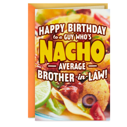 Nacho Average Brother-in-Law Funny Pop-Up Birthday Card, 