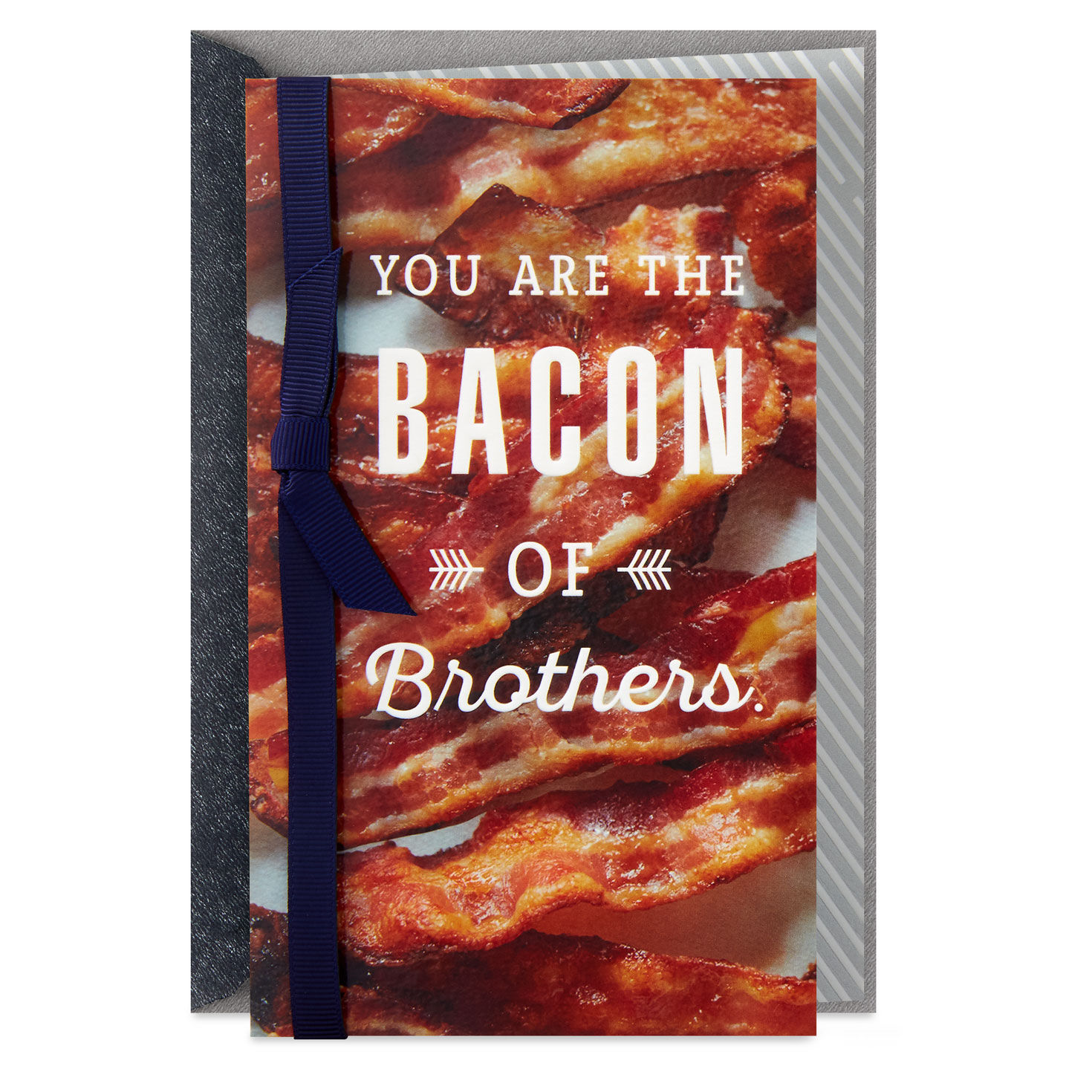 You're the Bacon of Brothers Funny Birthday Card