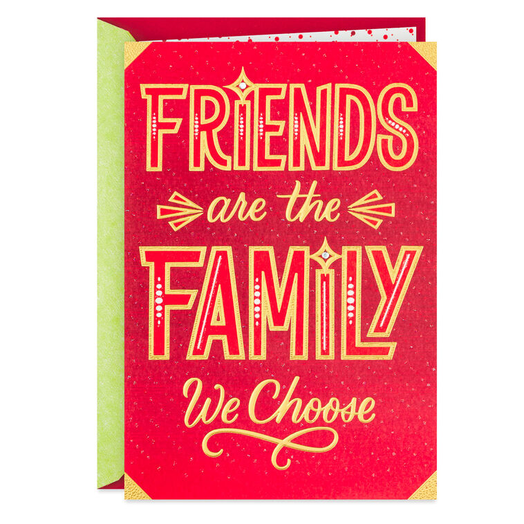 Friends are the Family We Choose Holiday Card
