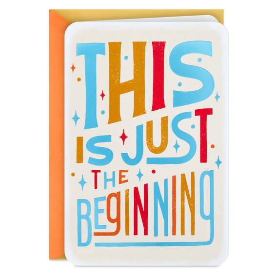 This Is Just the Beginning of Good Things Card