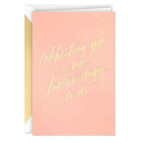 Celebrating You Is My Favorite Thing to Do Blank Card
