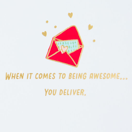 You Deliver on Being Awesome Valentine's Day Card, 