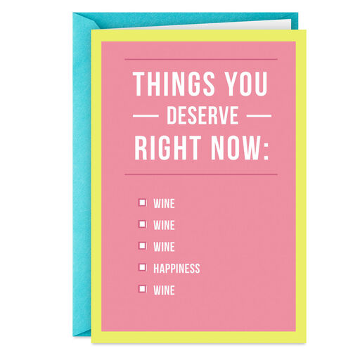 You Deserve Wine Funny Card, 