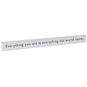 Everything You Are Wood Quote Sign, 23.5x2, , large image number 1