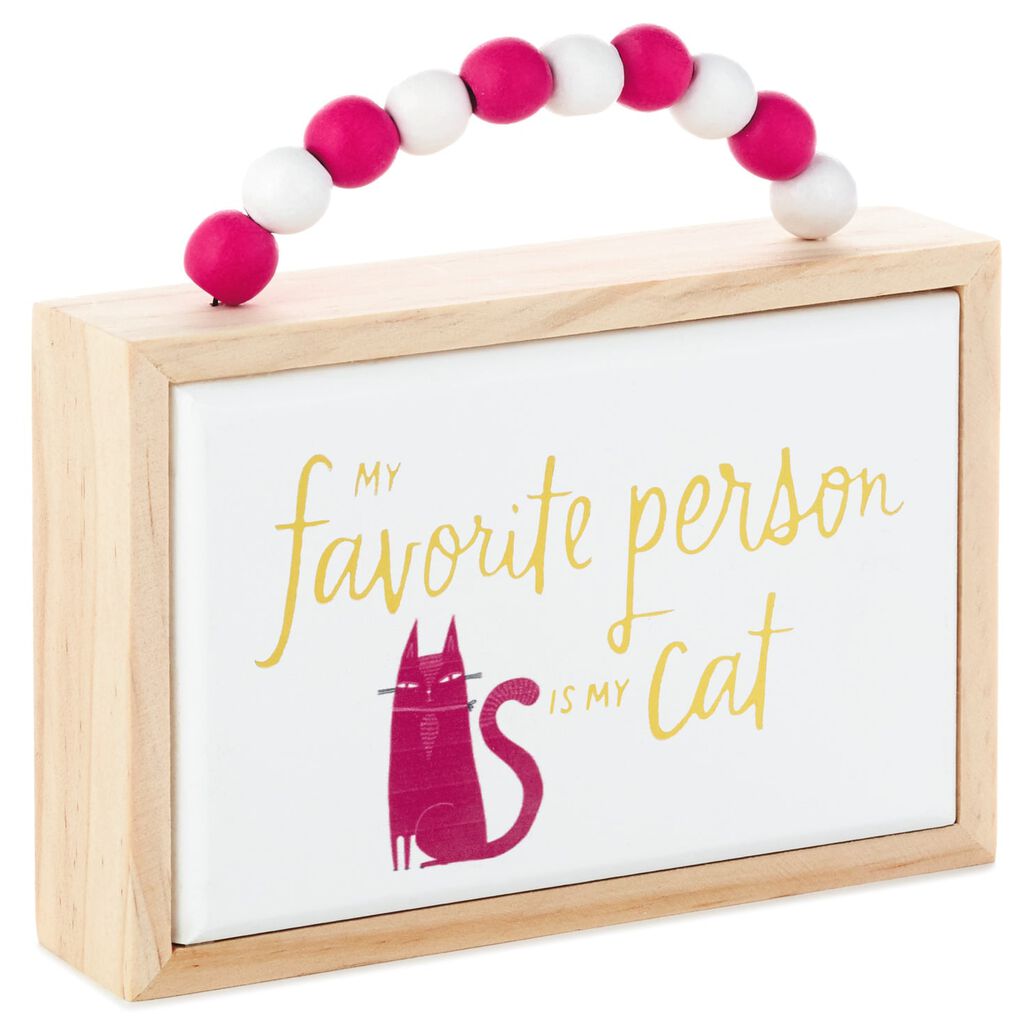 Favorite Person Is My Cat Wood Quote Sign Plaques Signs Hallmark