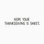 Sweet Potato and Butter Funny Thanksgiving Card Sentiment image number 2