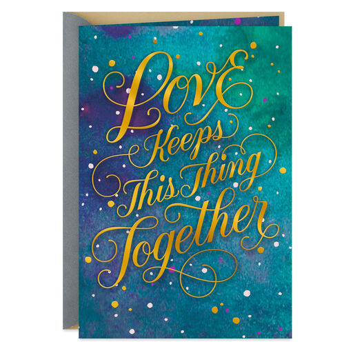 Love Keeps Us Together Anniversary Card, 