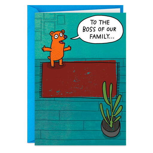 To the Boss of the Family Funny Father's Day Card, 