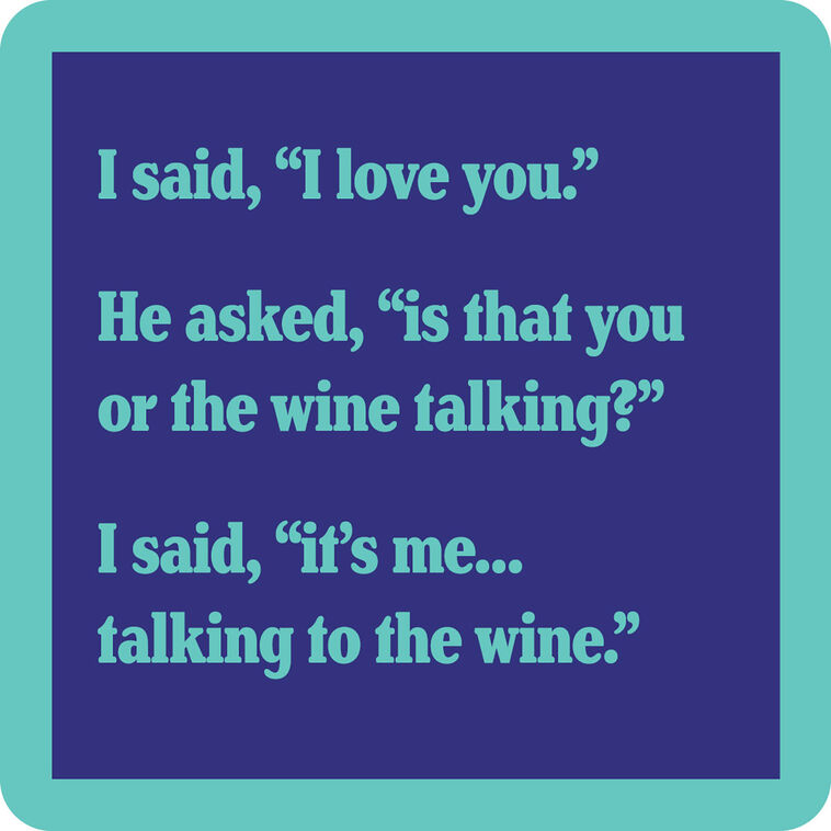 Drinks on Me Talking to the Wine Funny Coaster