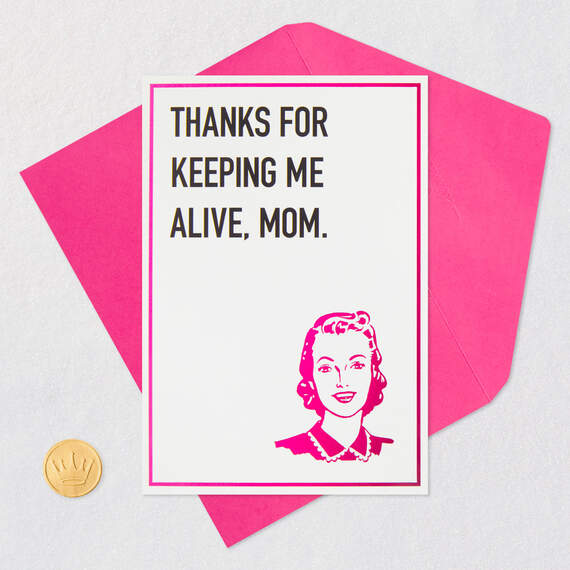 Thanks for Keeping Me Alive Funny Card for Mom, , large image number 5
