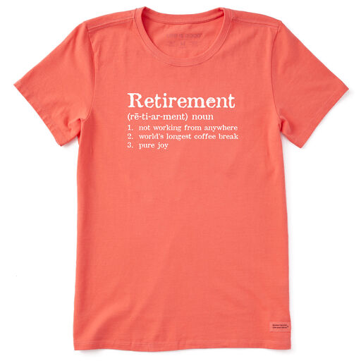 Life Is Good Retirement Definition Women's T-Shirt, 