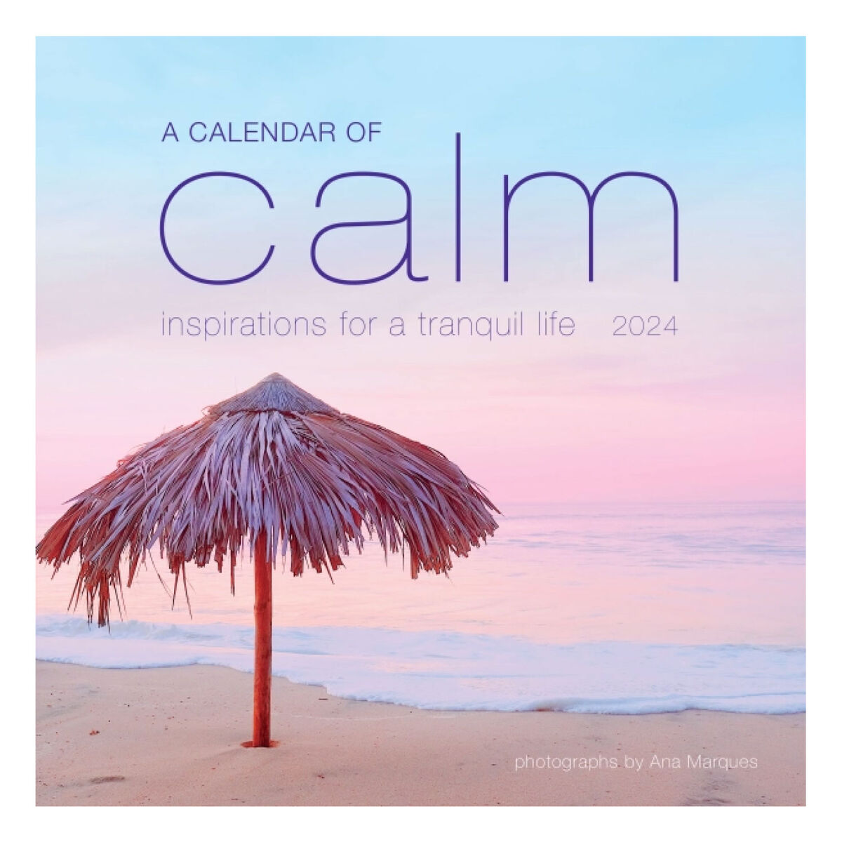 Calendar of Calm Inspirational 2024 Wall Calendar Calendars
