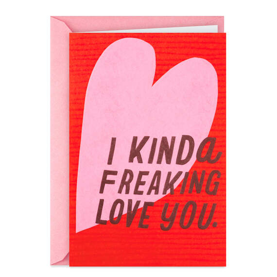 I Kinda Freaking Love You Valentine's Day Card, , large image number 1