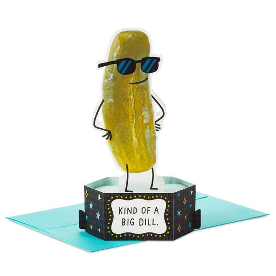 You're a Big Dill Funny Pop-Up Card