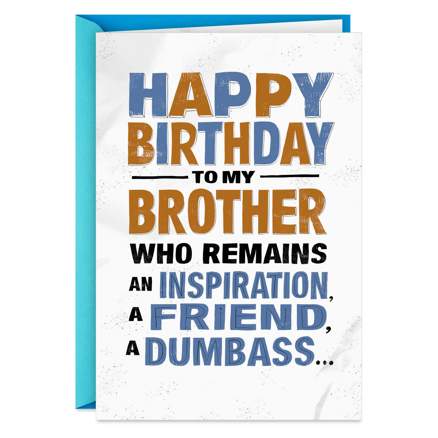 Inspirational Dumbass Funny Birthday Card for Brother